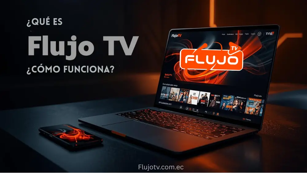 ¿Qué es Flujo TV y cómo funciona en PC